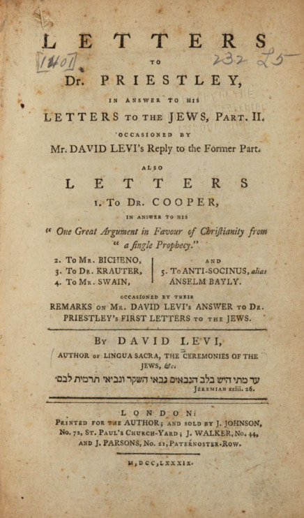 Letters to Dr. Priestly, in Answer to Those He Addressed to the Jews; Inviting Them to an Amicable Discussion of the Evidences of Christianity