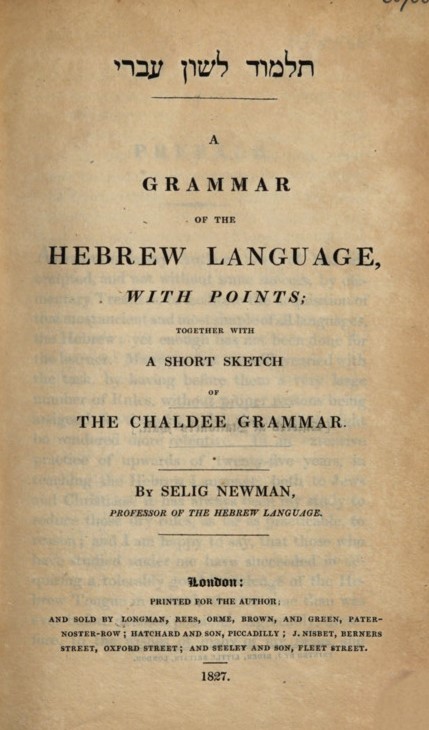 Tilmod Lashon ʻIvri: A Grammar of the Hebrew Language, with Points; Together with a Short Sketch of the Chaldee Grammar