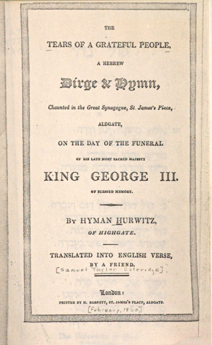 The Tears of a Grateful People, a Hebrew Dirge & Hymn, Chaunted in the Great Synagogue, St. James's Place, Aldgate, On the Day of the Funeral of King George III...Translated into English Verse, by a Friend